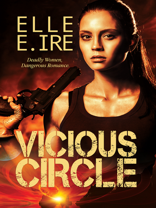 Title details for Vicious Circle by Elle E. Ire - Available